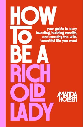 How to Be a Rich Old Lady book cover