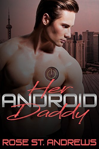 Her Android Daddy book cover