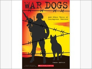 War Dogs and Other Tales of Courageous Canines book cover