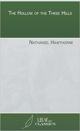 The Hollow of the Three Hills book cover