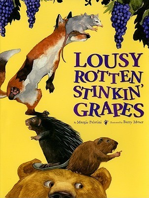 Lousy Rotten Stinkin' Grapes book cover