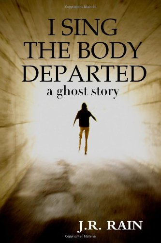 I Sing the Body Departed book cover