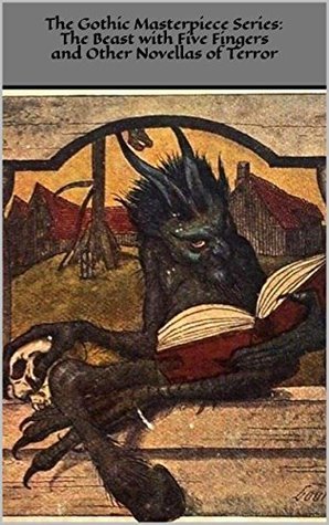 The Beast with Five Fingers and Other Novellas of Terror book cover