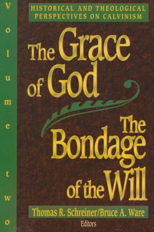 The Grace of God, the Bondage of the Will (Vol. 2) book cover