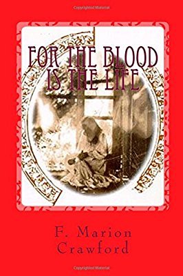 For The Blood Is The Life book cover