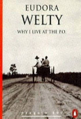 Why I Live at the P.O. and Other Stories book cover
