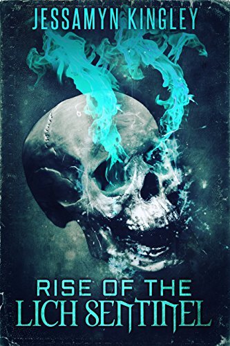 Rise of the Lich Sentinel book cover