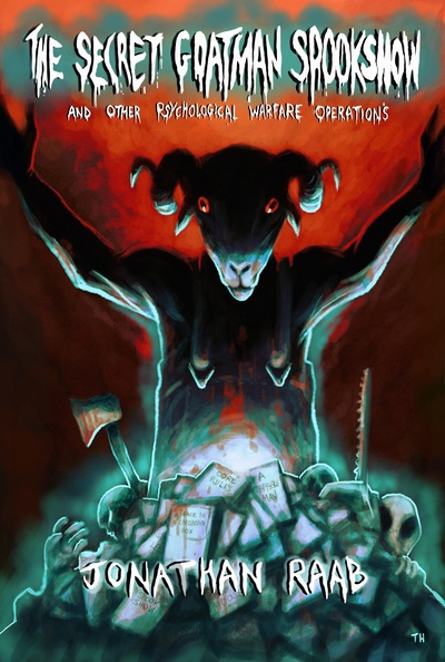 The Secret Goatman Spookshow and Other Psychological Warfare Operations book cover