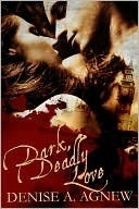 Dark, Deadly Love book cover