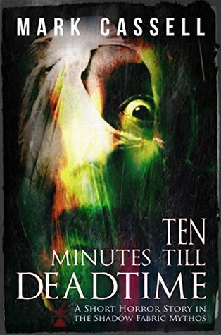 Ten Minutes Till Deadtime book cover