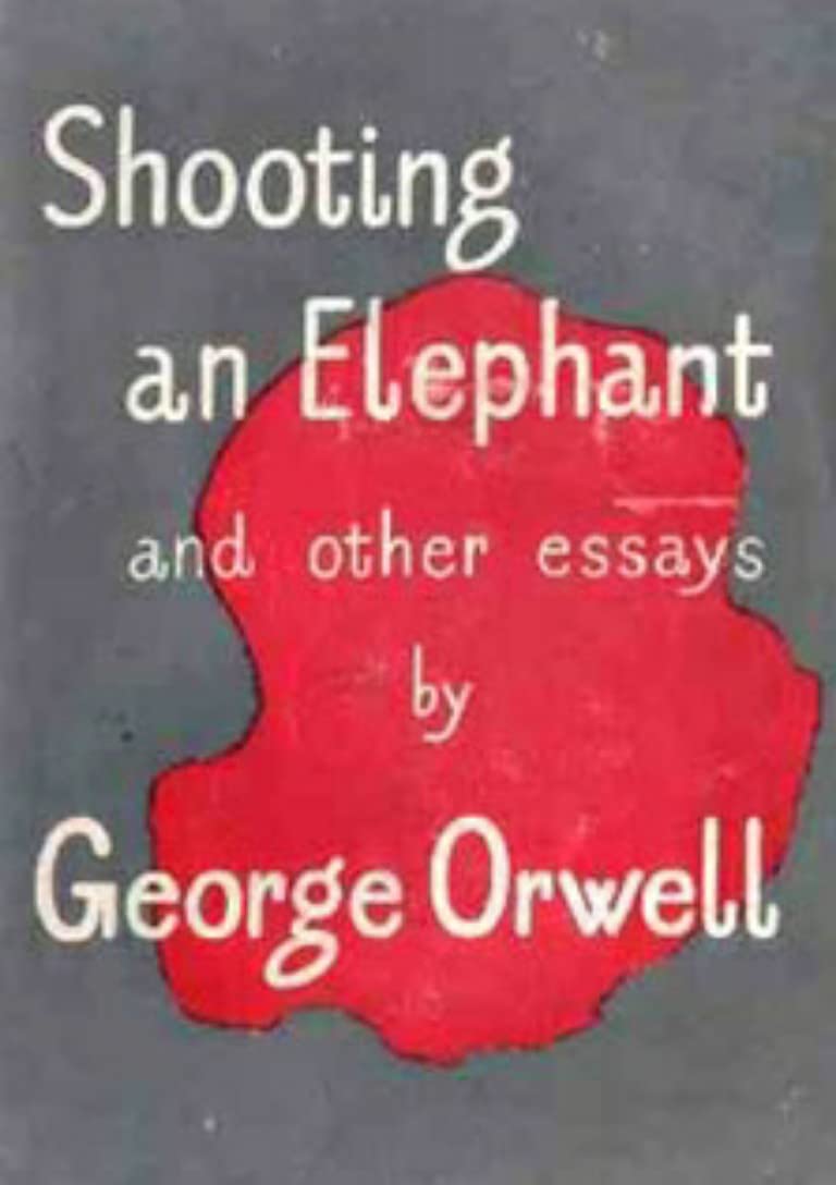Shooting an Elephant and other essays book cover