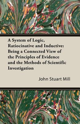 A System of Logic, Ratiocinative and Inductive book cover