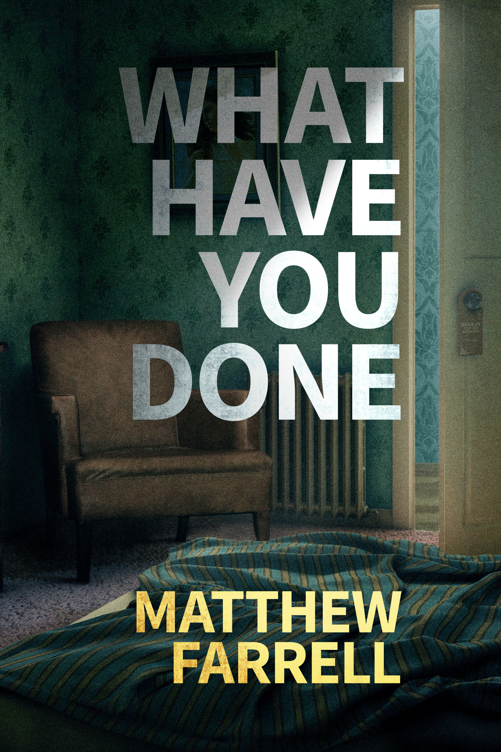 What Have You Done book cover