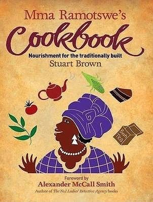 Mma Ramotswe's Cookbook book cover