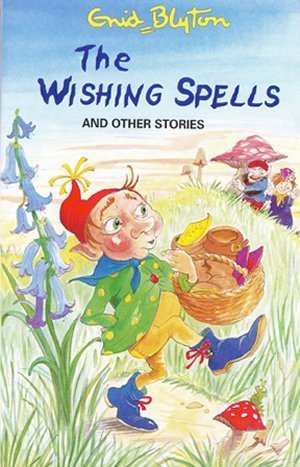 The Wishing Spells And Other Stories book cover