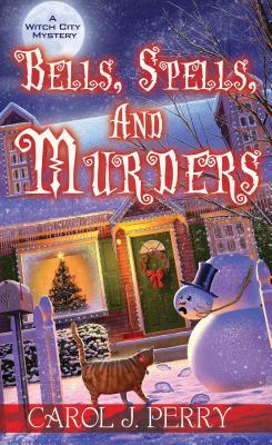 Bells, Spells, and Murders book cover