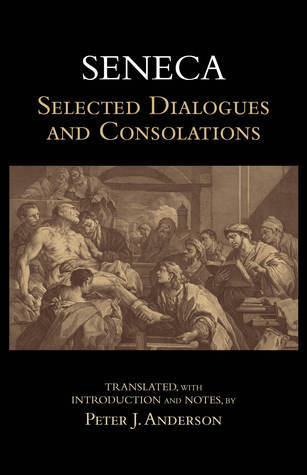 Selected Dialogues and Consolations book cover