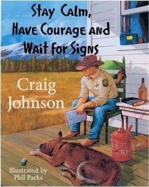 Stay Calm, Have Courage and Wait for Signs book cover