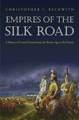 Empires of the Silk Road book cover