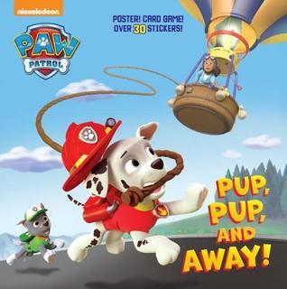 Pup, Pup, and Away! (Paw Patrol) (Super Deluxe Pictureback) (Pictureback book cover