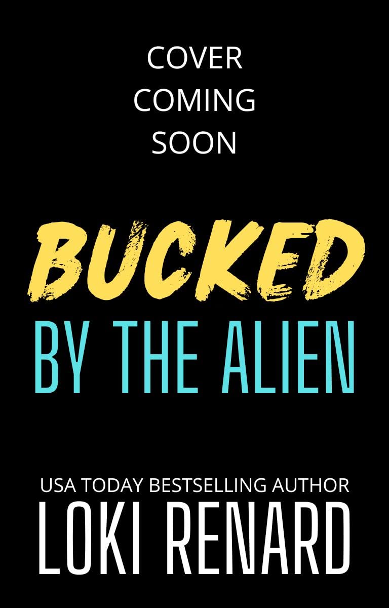 Bucked by the Alien book cover