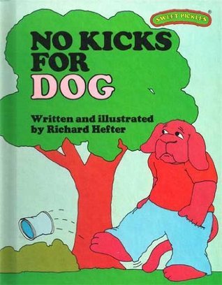 No Kicks For Dog book cover
