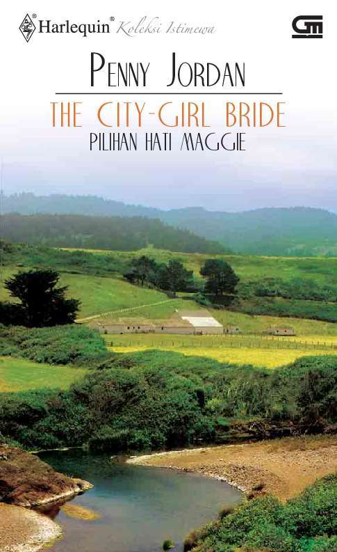 The City-Girl Bride - Pilihan Hati Maggie book cover