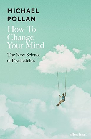 How to Change Your Mind book cover