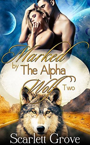 Marked by the Alpha Wolf, Part 2 book cover