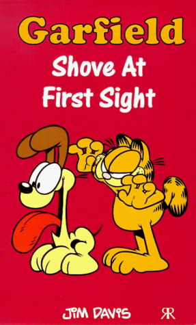 GARFIELD - SHOVE AT FIRST SIGHT book cover