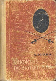 Vikontas de Braželonas arba Dar po dešimties metų book cover