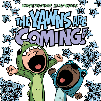 The Yawns Are Coming! book cover