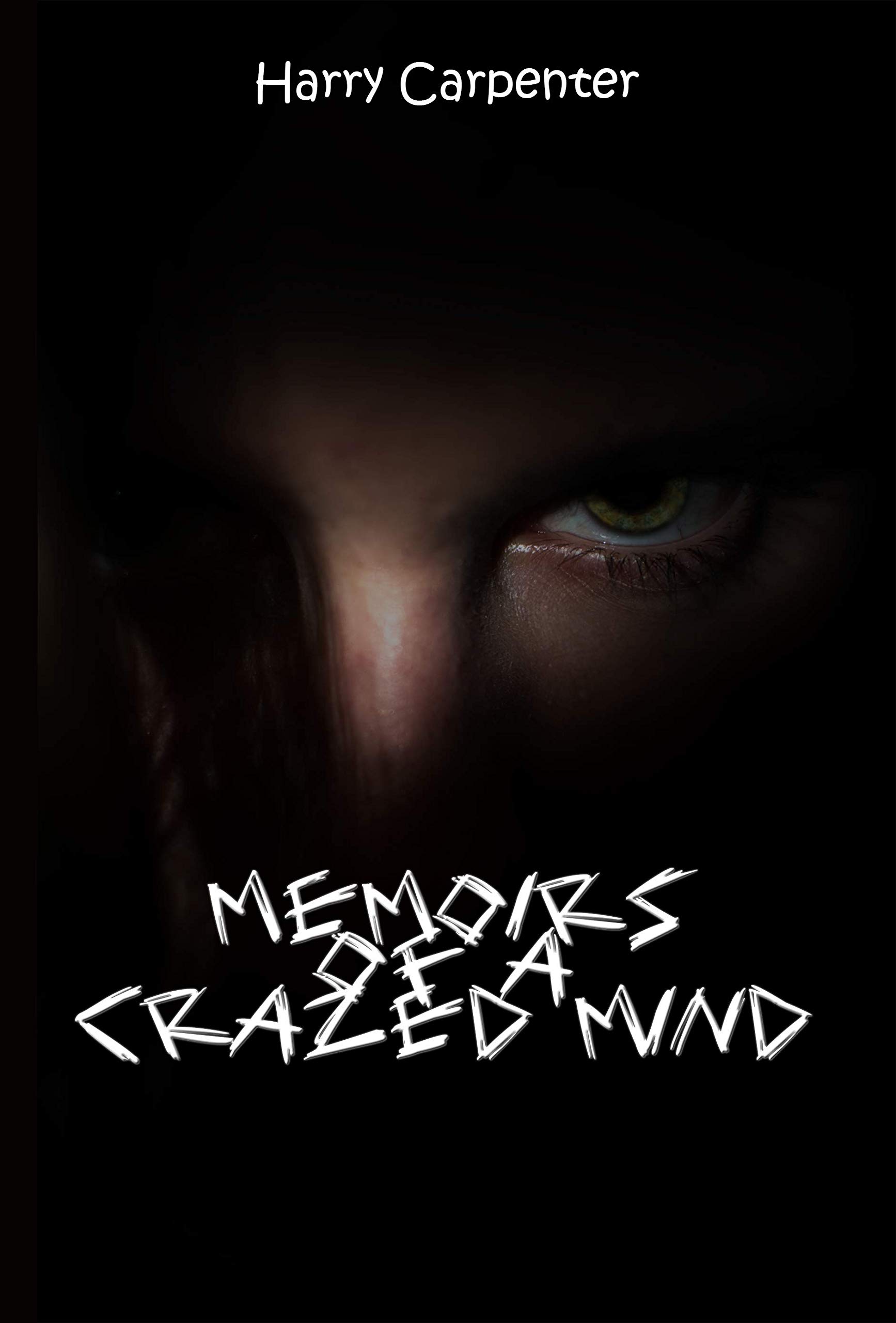 Memoirs of a Crazed Mind book cover