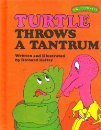Turtle Throws a Tantrum book cover