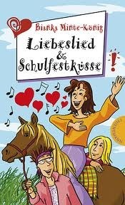 Liebeslied & Schulfestküsse (Freche Mädchen - freche Bücher!) book cover