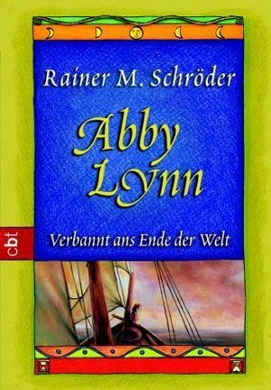 Abby Lynn. Verbannt ans Ende der Welt book cover