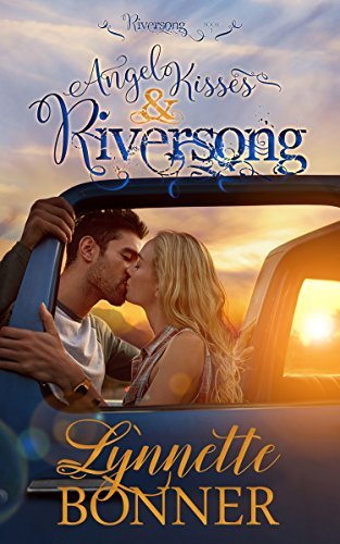 Angel Kisses and Riversong book cover