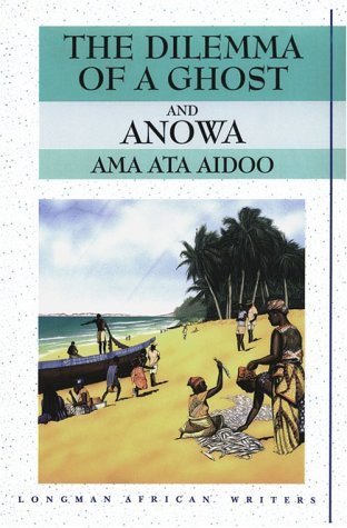 The Dilemma of a Ghost and Anowa book cover