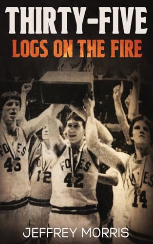Thirty-Five Logs on the Fire book cover
