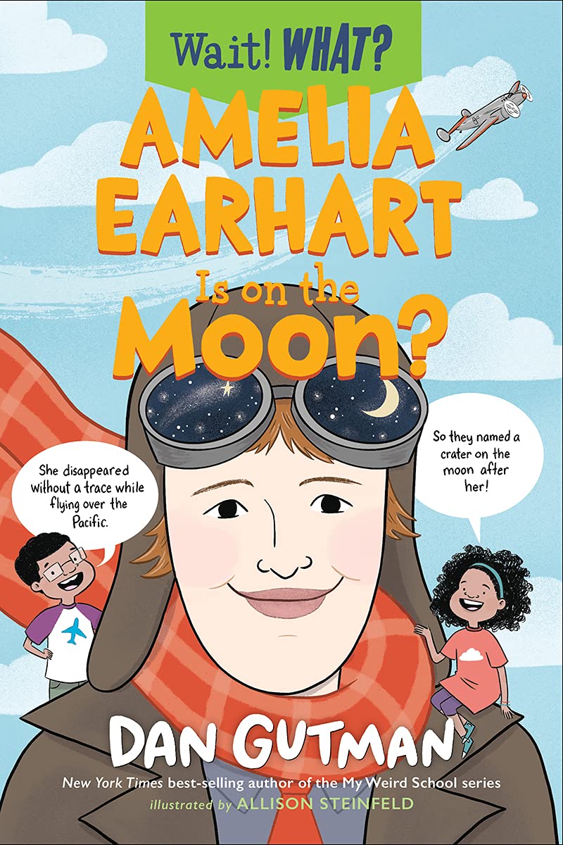 Amelia Earhart Is on the Moon? book cover