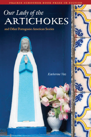 Our Lady of the Artichokes and Other Portuguese-American Stories book cover