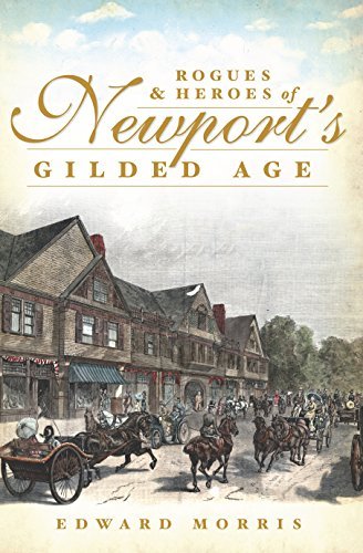 Rogues and Heroes of Newport's Gilded Age book cover