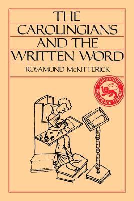 The Carolingians and the Written Word book cover