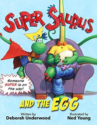 Super Saurus and the Egg book cover