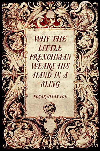 Why the Little Frenchman Wears His Hand in a Sling book cover