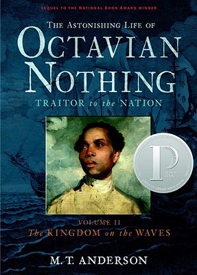 The Astonishing Life of Octavian Nothing, Traitor to the Nation book cover 2