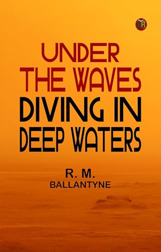 Under the Waves Diving in Deep Waters book cover