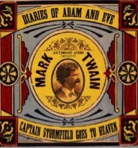 Captain Stormfield's Visit to Heaven/The Diaries of Adam and Eve book cover