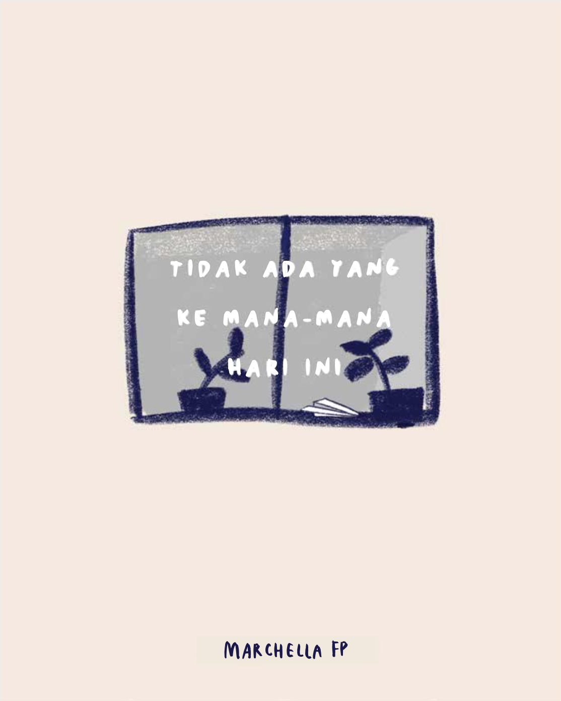 Tidak Ada Yang Kemana-Mana Hari Ini book cover