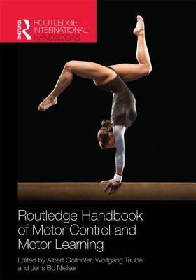 Routledge Handbook of Motor Control and Motor Learning book cover